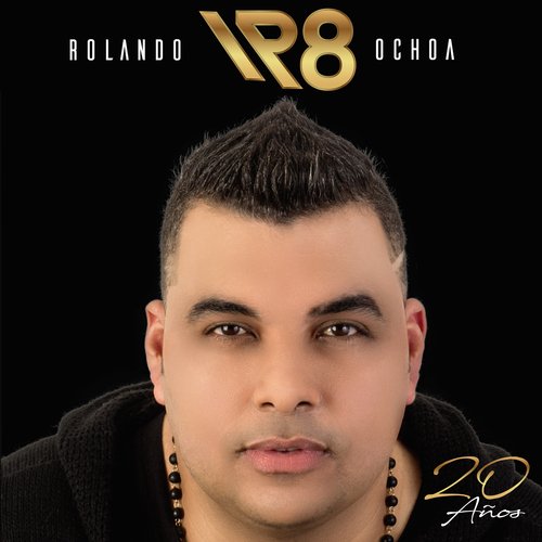 Rolando Ochoa 20 Años