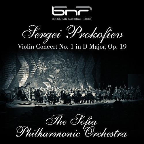 Sergei Prokofiev: Violin Concert No. 1 in D Major, Op. 19