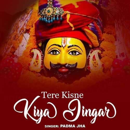 Tere Kisne Kiya Jingar