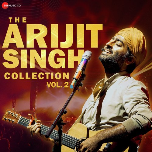 The Arijit Singh Collection Vol.2