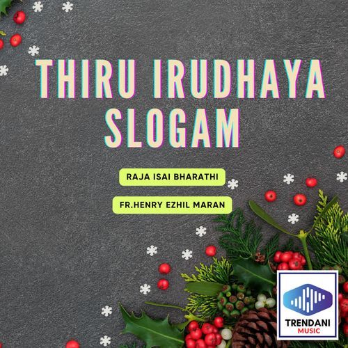 Thiru Irudhaya Slogam