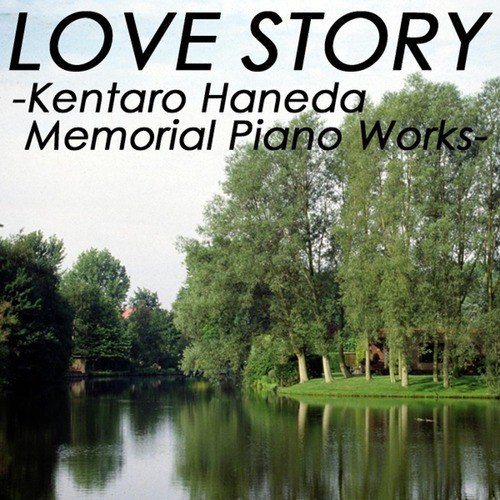 To Love Again/kentarou Haneda Memorial Piano Collection