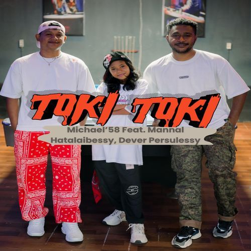 Toki Toki (feat. Mannal Hatalaibessy & Dever Persulessy) cover art