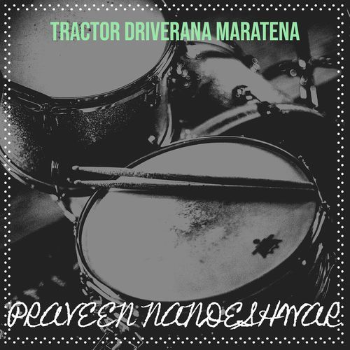 Tractor Driverana Maratena