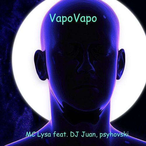 Vapovapo (feat. Dj Juan, Psyhovski)_poster_image