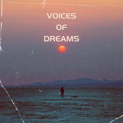 Voices of Dreams-OFE4QD10Z3s