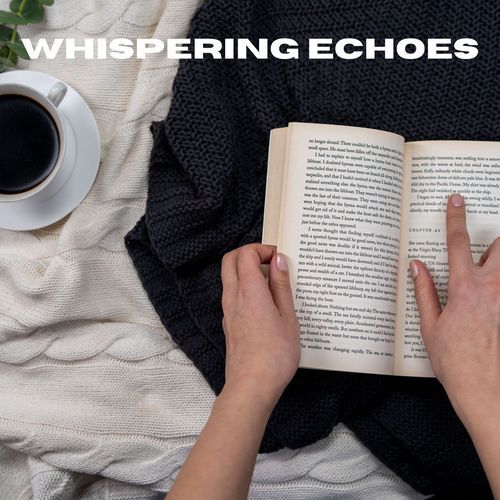 Whispering Echoes