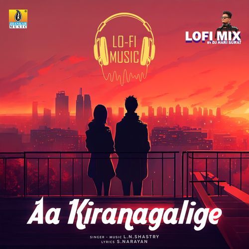 Aa Kiranagalige Lofi Mix