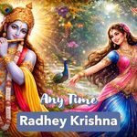 Any Time Radhey Krishna