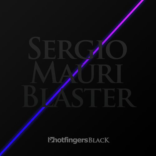 Blaster (Sergio Mauri & Dyson Kellerman Mix)_poster_image