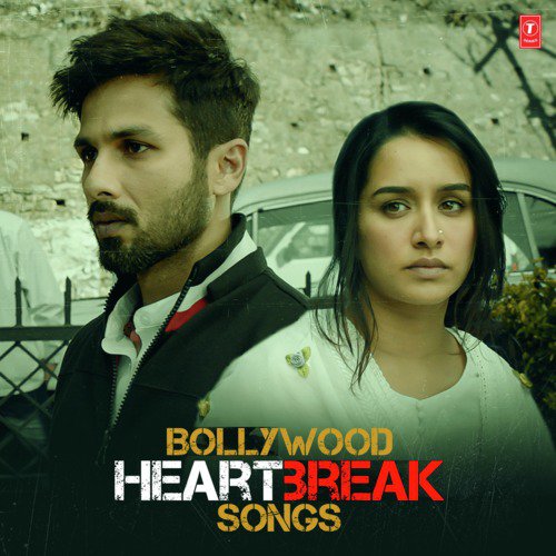 Bollywood Heartbreak Songs