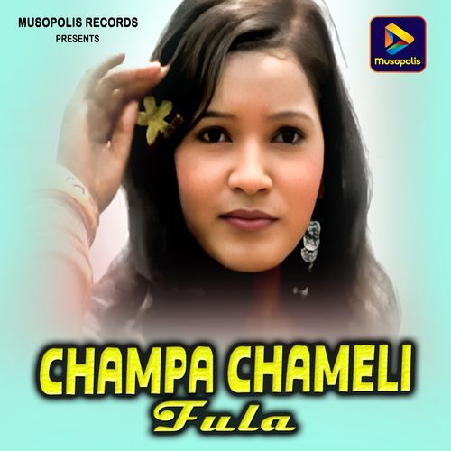 Champa Chameli Fula