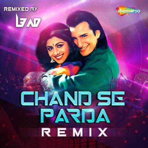 Chand Se Parda - Remix