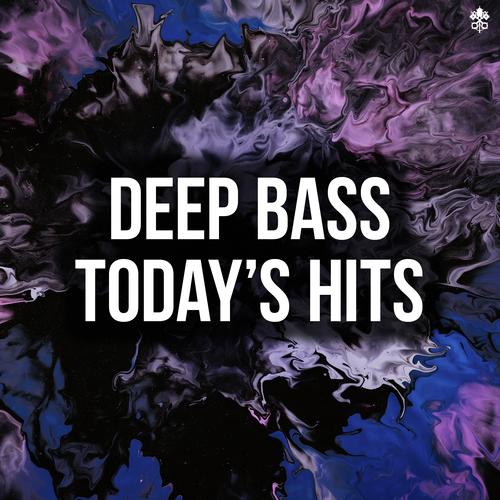 Deep Bass - Today's Hits