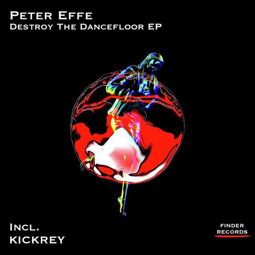 Destroy The Dancefloor EP