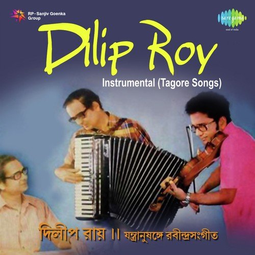 Dilip Roy- Instrumental Tagore Songs