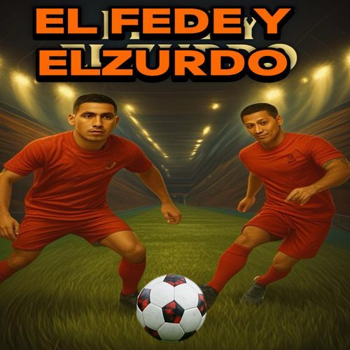 El Fede y El Zurdo cover art