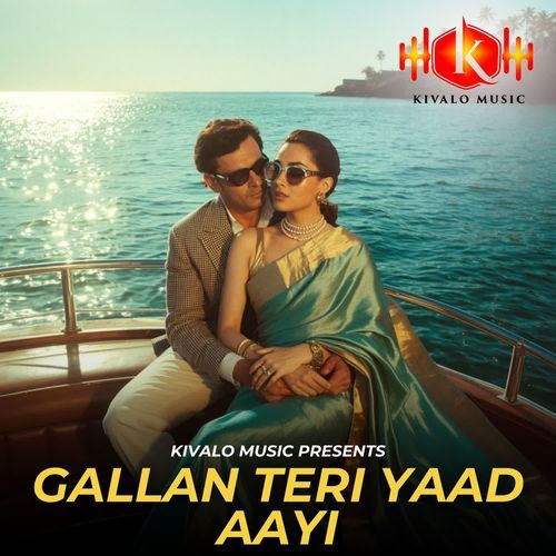 Gallan Teri Yaad Aayi