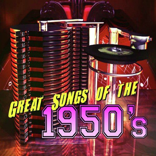 Great Songs of the 1950's