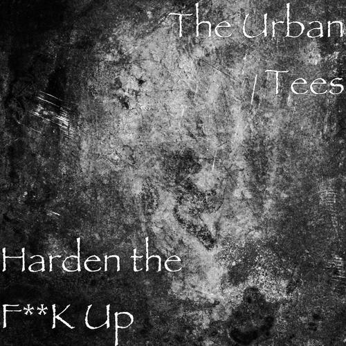 Harden the Fuck Up
