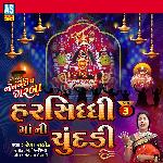 Harsiddhi Maa Ni Chundadi, Pt. 3