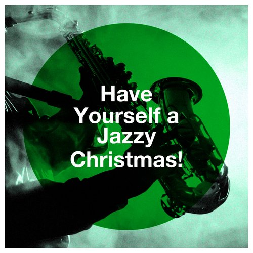 Have Yourself a Jazzy Christmas!