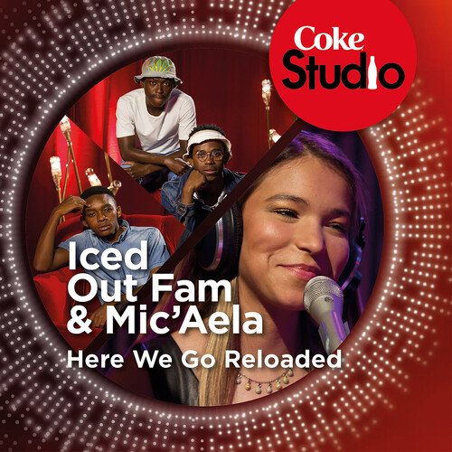 Here We Go Reloaded (Coke Studio South Africa: Season 1)