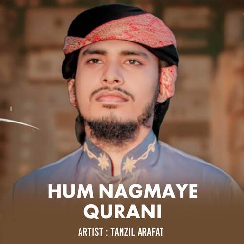 Hum Nagmaye Qurani