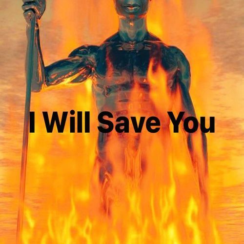 I Will Save You