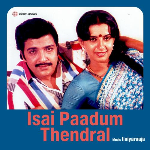 Isai Paadum Thendral (Original Motion Picture Soundtrack)