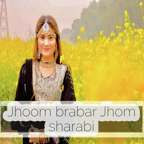 Jhoom brabar Jhoom Sharabi