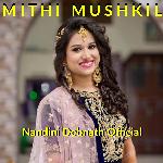 Mithi Mushkil (feat. Nandini Debnath)