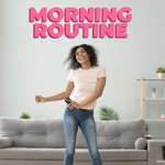 Morning Routine