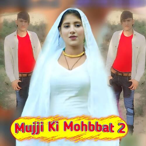 Mujji Ki Mohbbat 2