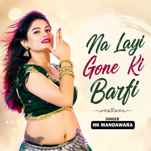 Na Layi Gone Ki Barfi