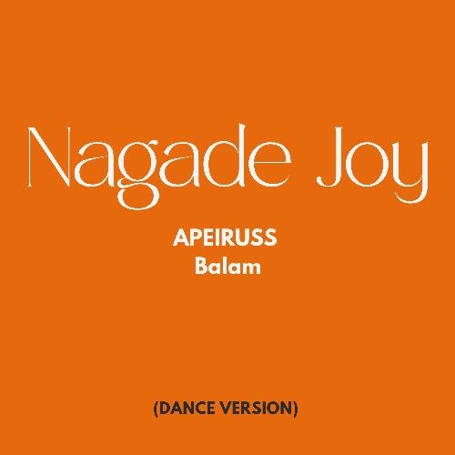 Nagade Joy (Dance Version)