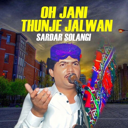 Oh Jani Thunje Jalwan