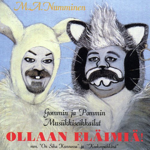 Ollaan Eläimiä! - Gommin ja Pommin Musiikkiseikkailut