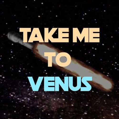 Take me to Venus_poster_image