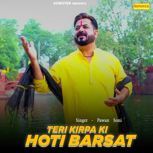 Teri Kirpa Ki Hoti Barsat