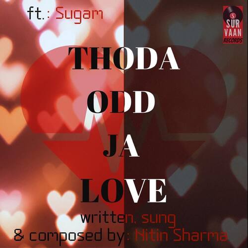 Thoda Odd Ja Love (feat. Sugam)
