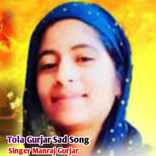 Tola Gurjar Sad Song