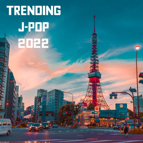 Trending J-Pop 2022