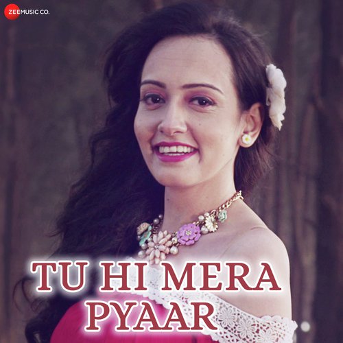 Tu Hi Mera Pyaar