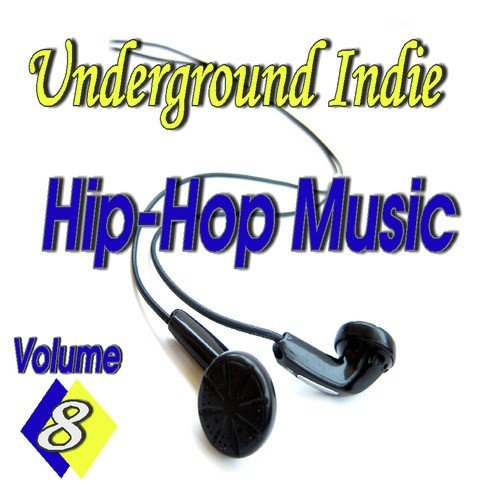 Underground Indie Hip Hop, Vol. 8