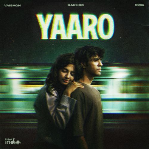 Yaaro (From "Think Indie")