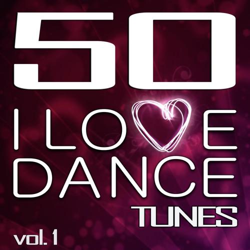 50 I Love Dance Tunes, Vol 1 (Standard Edition)