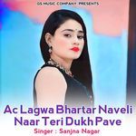 Ac Lagwa Bhartar Naveli Naar Teri Dukh Pave