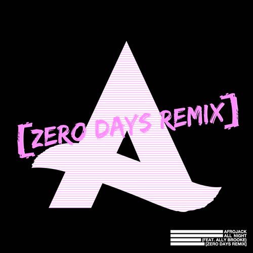 All Night (feat. Ally Brooke) (Zero Days Remix)_poster_image