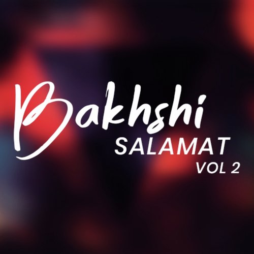 Bakhshi Salamat, Vol. 2